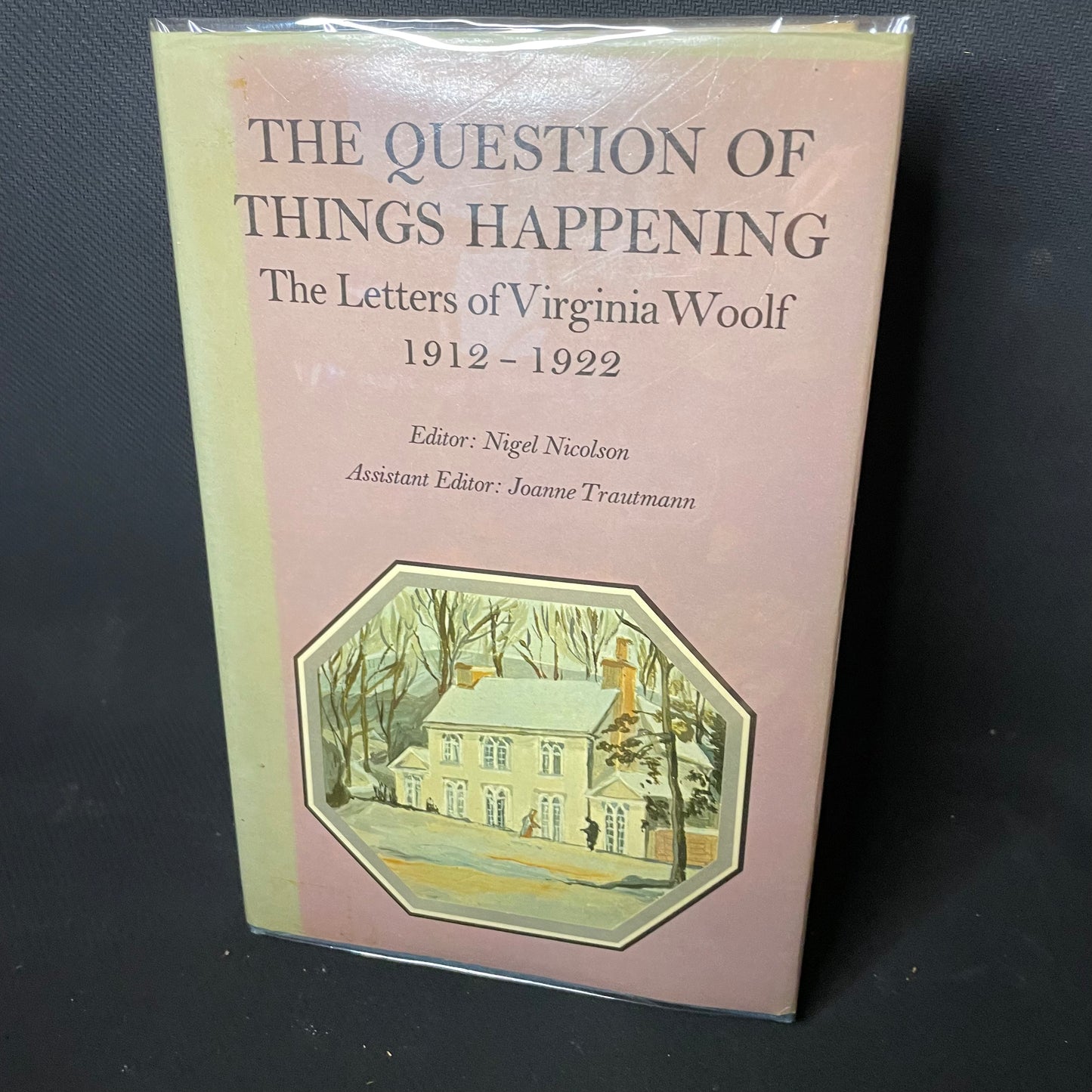 The Letters of Virginia Woolf, edited by Nigel Nicolson