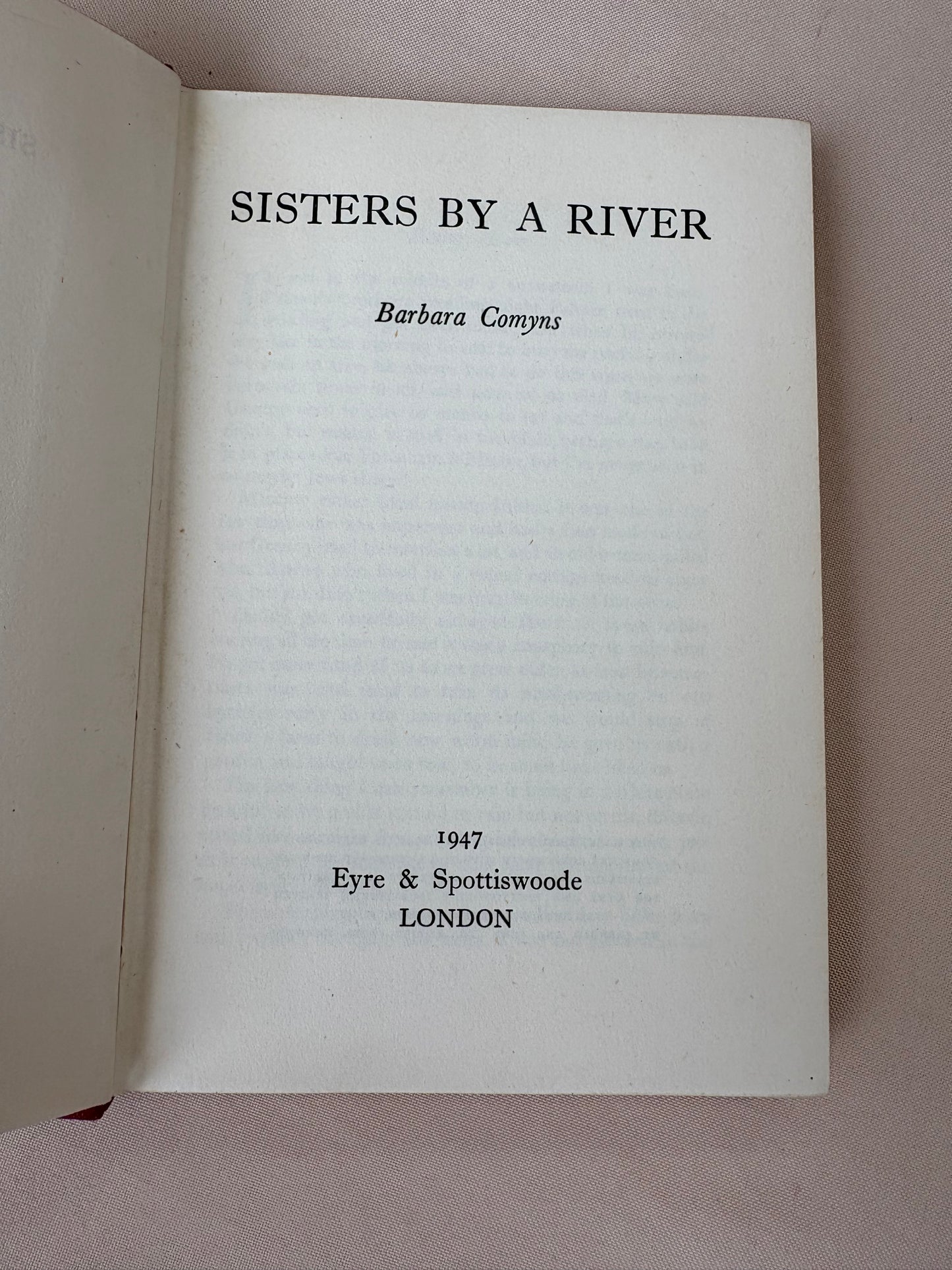 Comyns Barbara.            Sisters by a River.                   First Edition.         SOLD