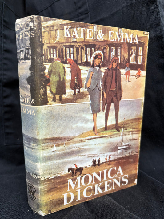 Dickens, Monica.                            Kate & Emma.                                  First thus.