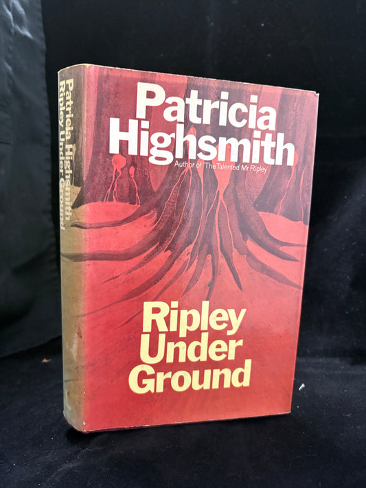 Highsmith, Patricia.         Ripley Under Ground.       First Edition.