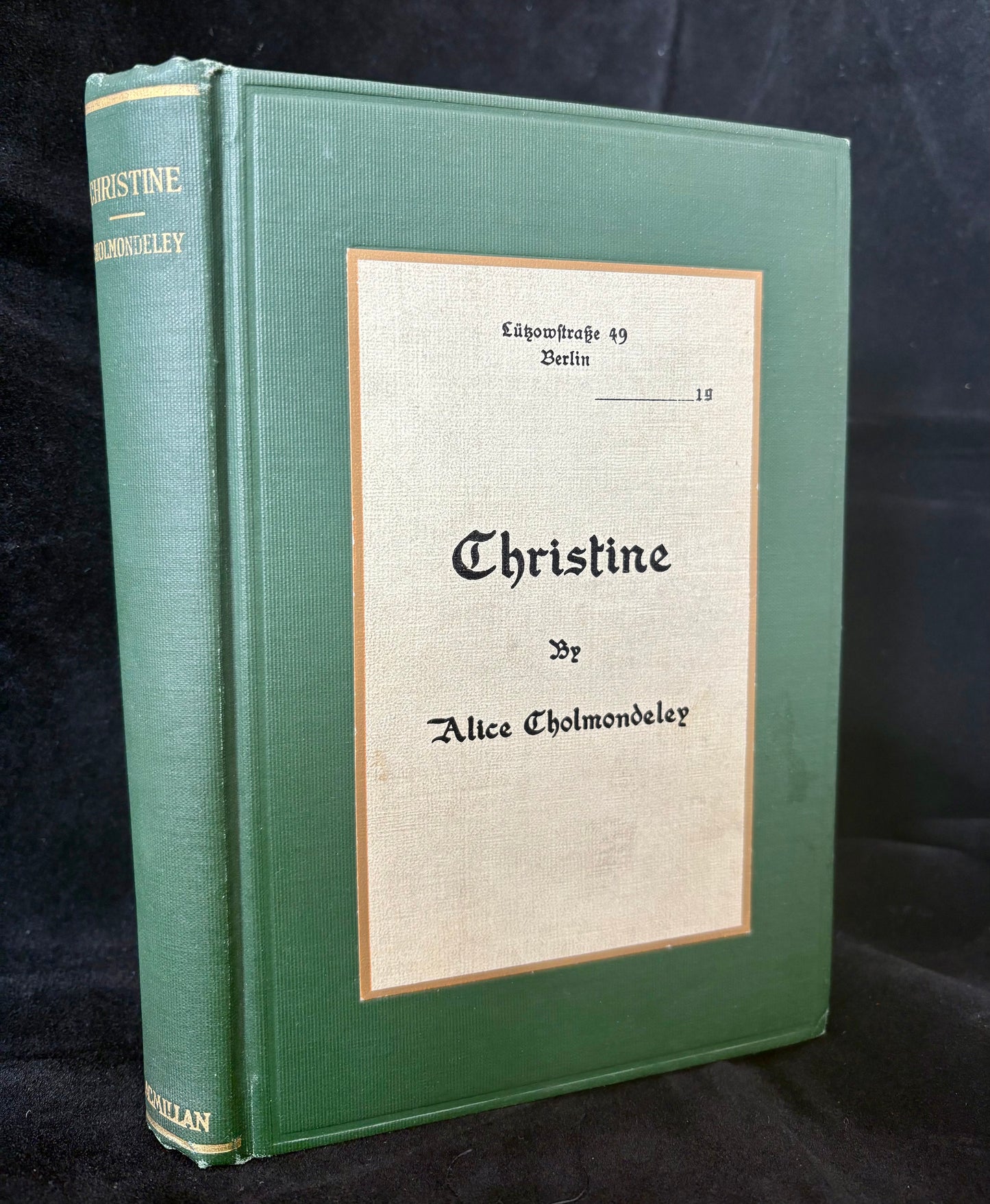 Christine.    Alice Cholmondeley (pseud. Elizabeth Von Arnim)