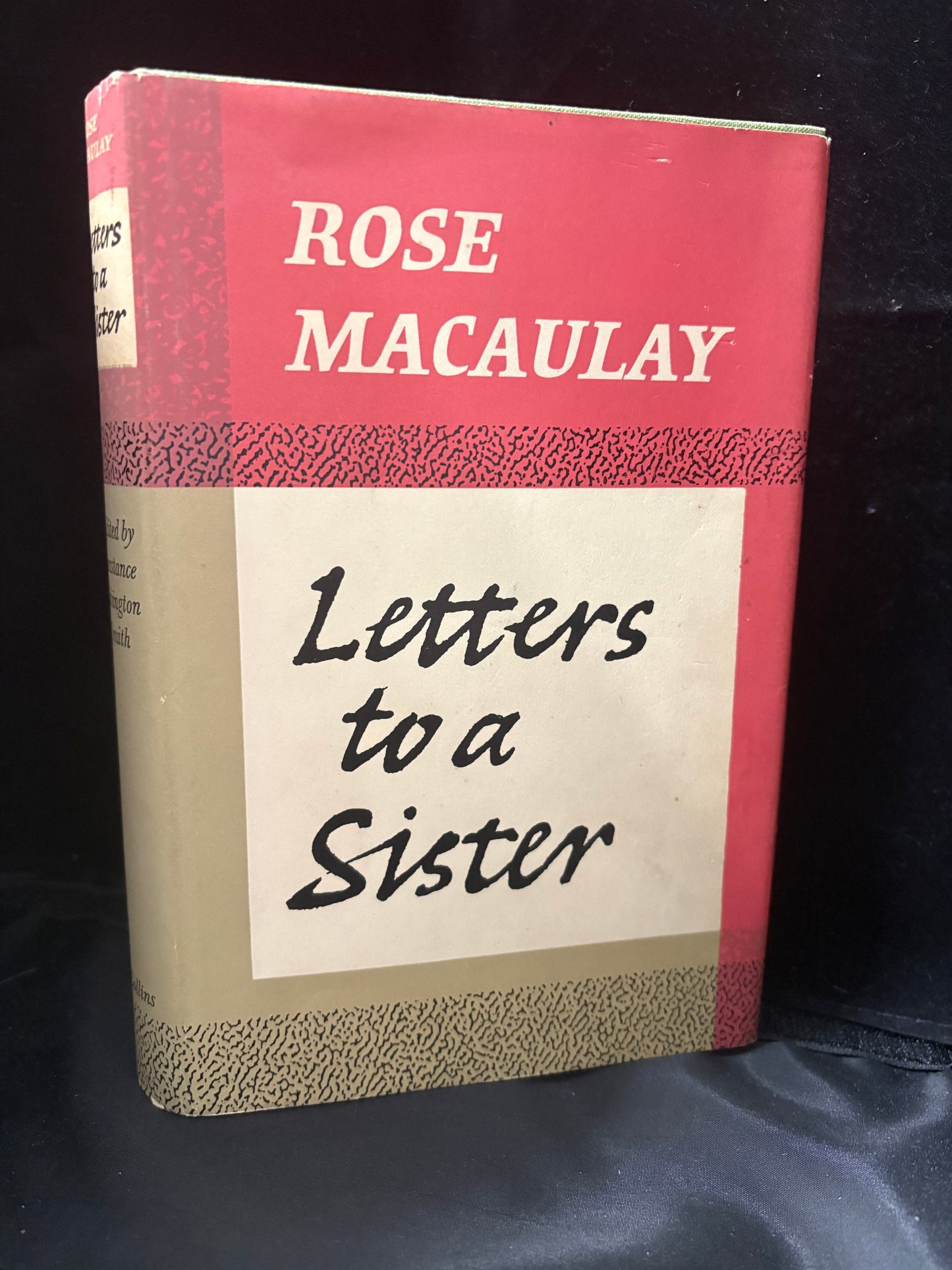 Macaulay, Rose.      Letters to a sister.          First Edition.