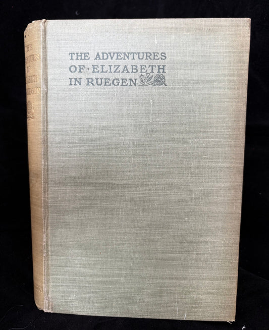 The Adventures of Elizabeth in Ruegen. Elizabeth Von Arnim